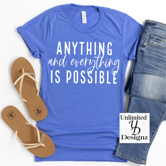 Anything and Everything Tee