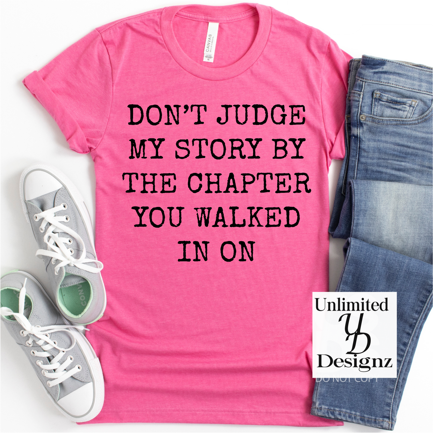 Don't Judge My Story Unisex Tee